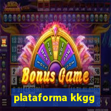 plataforma kkgg